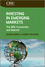 Investing in Emerging Markets: The BRIC Economies and Beyond (0470748257) cover image