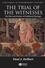 The Trial of the Witnesses: The Rise and Decline of Postliberal Theology (1405132957) cover image