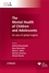 The Mental Health of Children and Adolescents: An area of global neglect (0470512458) cover image