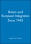 Britain and European Integration Since 1945 (0631168958) cover image