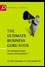 The Ultimate Business Guru Guide: The Greatest Thinkers Who Made Management, 2nd Edition (1841120758) cover image