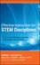 Effective Instruction for STEM Disciplines: From Learning Theory to College Teaching (0470474459) cover image