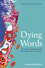 Dying Words: Endangered Languages and What They Have to Tell Us (0631233059) cover image