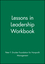 Lessons in Leadership Workbook (0787943959) cover image
