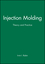 Injection Molding: Theory and Practice (047174445X) cover image