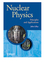 Nuclear Physics: Principles and Applications (047197935X) cover image