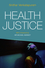 Health Justice: An Argument from the Capabilities Approach (074565035X) cover image