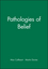 Pathologies of Belief (0631221360) cover image