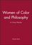 Women of Color and Philosophy: A Critical Reader (0631218661) cover image