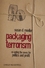 Packaging Terrorism: Co-opting the News for Politics and Profit (1405173661) cover image