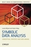 Symbolic Data Analysis: Conceptual Statistics and Data Mining (0470090162) cover image