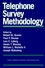 Telephone Survey Methodology (0471209562) cover image