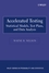 Accelerated Testing: Statistical Models, Test Plans, and Data Analysis  (0471697362) cover image