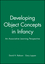 Developing Object Concepts in Infancy: An Associative Learning Perspective (1405187662) cover image