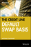 The Credit Default Swap Basis (1576602362) cover image