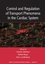 Control and Regulation of Transport Phenomena in the Cardiac System, Volume 1123 (1573317063) cover image