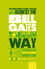 The Unauthorized Guide To Doing Business the Bill Gates Way: 10 Secrets of the World's Richest Business Leader, 3rd Edition (1907312463) cover image