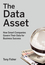 The Data Asset: How Smart Companies Govern Their Data for Business Success  (0470462264) cover image