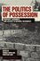 The Politics of Possession: Property, Authority, and Access to Natural Resources (1405196564) cover image