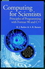 Computing for Scientists: Principles of Programming with Fortran 90 and C++ (0471955965) cover image