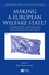 Making a European Welfare State?: Convergences and Conflicts Over European Social Policy (1405121165) cover image