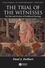 The Trial of the Witnesses: The Rise and Decline of Postliberal Theology (1405132965) cover image