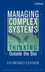 Managing Complex Systems: Thinking Outside the Box  (0471690066) cover image