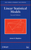 Linear Statistical Models, 2nd Edition (0470231467) cover image