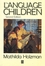 The Language of Children: Evolution and Development of Secondary Consciousness and Language, 2nd Edition (1557865167) cover image