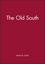 The Old South (0631219269) cover image