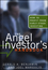 The Angel Investor's Handbook: How to Profit from Early-Stage Investing (1576600769) cover image