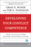 Developing Your Conflict Competence: A Hands-On Guide for Leaders, Managers, Facilitators, and Teams (047050546X) cover image