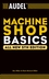Audel Machine Shop Basics, All New 5th Edition (076455526X) cover image