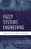 Fuzzy Systems Engineering: Toward Human-Centric Computing (0471788570) cover image