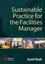 Sustainable Practice for the Facilities Manager (1405135573) cover image