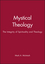 Mystical Theology: The Integrity of Spirituality and Theology (1557869073) cover image