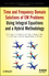 Time and Frequency Domain Solutions of EM Problems: Using Integral Equations and a Hybrid Methodology (0470487674) cover image