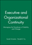 Executive and Organizational Continuity: Managing the Paradoxes of Stability and Change (0470639474) cover image