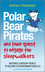 Polar Bear Pirates and Their Quest to Engage the Sleepwalkers: Motivate everyday people to deliver extraordinary results (0857081276) cover image