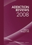Addiction Reviews 2008, Volume 1141 (1573317276) cover image