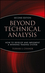 Beyond Technical Analysis: How to Develop and Implement a Winning Trading System, 2nd Edition (0471415677) cover image