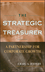 The Strategic Treasurer: A Partnership for Corporate Growth (0470407778) cover image