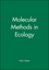 Molecular Methods in Ecology (0632034378) cover image