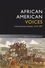 African American Voices: A Documentary Reader, 1619-1877, 4th Edition (1405182679) cover image