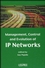 Management, Control and Evolution of IP Networks (1905209479) cover image