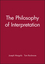 The Philosophy of Interpretation (063122047X) cover image