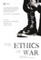 The Ethics of War: Classic and Contemporary Readings (140512377X) cover image