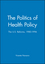 The Politics of Health Policy: The U.S. Reforms, 1980 - 1994 (1557863180) cover image