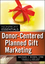 Donor-Centered Planned Gift Marketing (0470581581) cover image