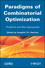 Paradigms of Combinatorial Optimization: Problems and New Approaches, Volume 2 (1848211481) cover image